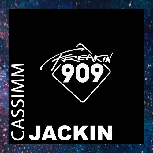 CASSIMM - Jackin [FREAK205]